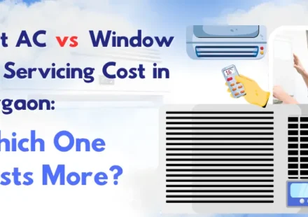 Split AC vs Window AC Servicing Cost in Gurgaon